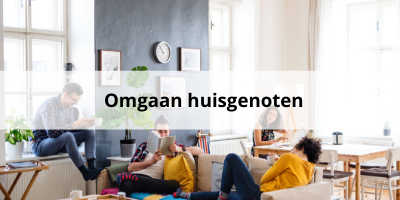 Leven in een studentenhuis: omgaan met je huisgenoten