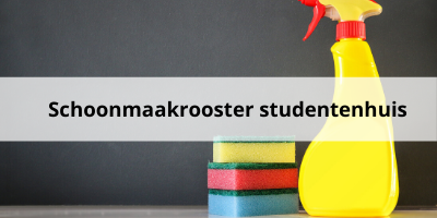 Schoonmaakrooster studentenhuis 