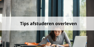 Tips Om je afstuderen te overleven 